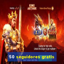 50 seguidores gratis